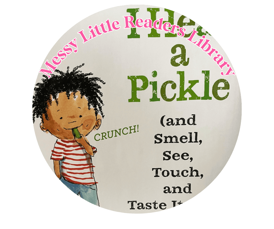 I Hear a Pickle children's book about exploring the five senses