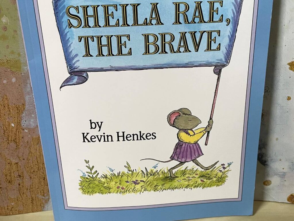 Cover of Sheila Rae the Brave by Kevin Henkes featured in the Messy Little Readers Library paired with Easy Vanilla Overnight Oats for Kids