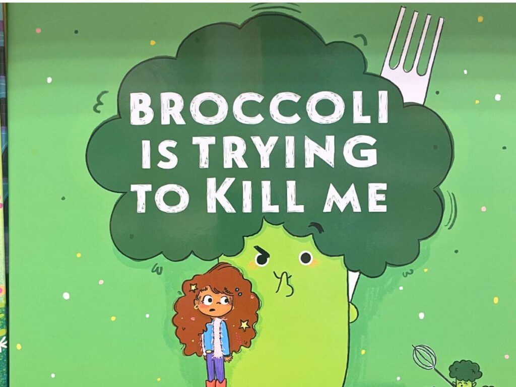Broccoli Is Trying to Kill Me children's book about exploring vegetables