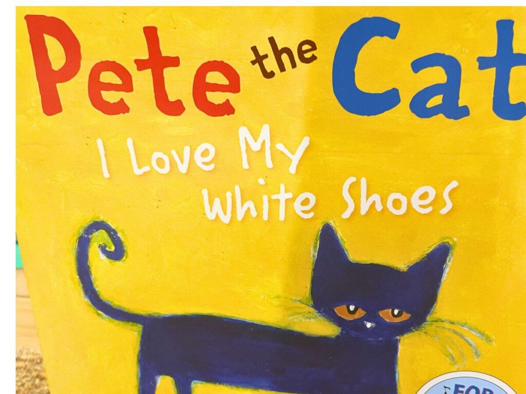 Pete the Cat I Love My White Shoes book cover Messy Little Readers library